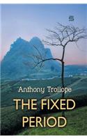 The Fixed Period