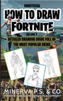How to Draw Fortnite: An Unofficial Detailed Drawing Guide Full of the Most Popular Skins (Volume 2)