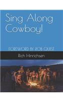 Sing Along Cowboy!
