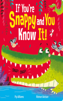 If You're Snappy and You Know It!: (Board Book)