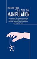 The Art of Manipulation