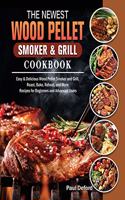 The Newest Wood Pellet Smoker and Grill cookbook