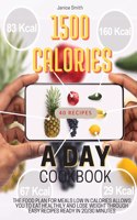 1500 Calories a Day Cookbook