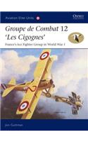 Groupe de Combat 12, 'Les Cigognes'