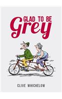 Glad to Be Grey