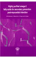 Highly Purified Omega-3 Fatty Acids for Secondary Prevention Post-myocardial Infarction