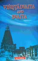 Visistadvaita and Dvaita: A Systematic and Comparative Study of the Two Schools of Vedanta with Special Reference to Some Doctrinal Controversies