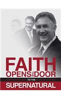 Faith Opens the Door to the Supernatural