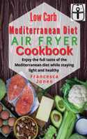 Low Carb Mediterranean Diet Air Fryer Cookbook