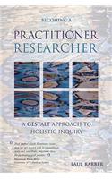 Becoming a Practitioner-Researcher