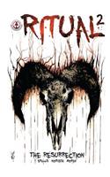 Ritual: The Resurrection
