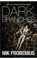 Dark Branches