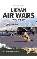 Libyan Air Wars Part 2: 1985-1986