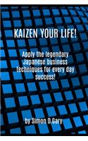 Kaizen Your Life