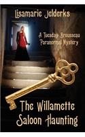 The Willamette Saloon Haunting