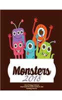 Monsters 2018- Year of Happy Creatures 2017-2018 18 Month Academic Year: Monthly Planner- July 2017 To December 2018 Large 8.5x11 Organizer with Motivational Quotes(1 2018 Cute Planners)