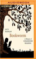 Bookworm: A Memoir of Childhood Reading