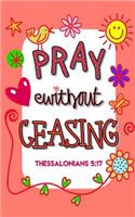 Pray Without Ceasing Thessalonians 5