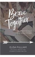 Brave Together