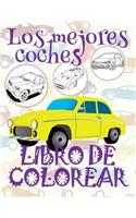 &#9996; Libro de Colorear Los mejores coches &#9998;: Libro de Colorear Carros Colorear Niños 4 Años &#9997; Libro de Colorear Infantil &#9996; Best Cars Kids Coloring Book Coloring Books for Kids &#999