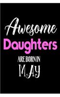Awesome Daughters Are Born In May