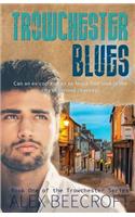Trowchester Blues