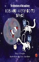 Bob and Avery Go to Space