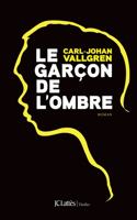 Le garçon de l'ombre: (Thrillers)