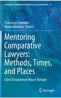 Mentoring Comparative Lawyers: Methods, Times, and Places