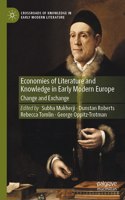 Economies of Literature and Knowledge in Early Modern Europe