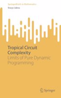 Tropical Circuit Complexity
