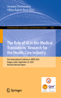 Role of AI in Bio-Medical Translations' Research for the Health Care Industry