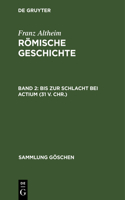 Bis Zur Schlacht Bei Actium (31 V. Chr.)
