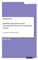 Feasibility Experiments for the Development of Innovative Transdermal Systems