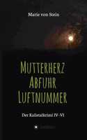 Kalletalkrimi IV-VI: Mutterherz - Abfuhr - Luftnummer