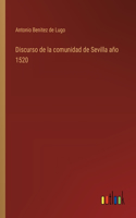 Discurso de la comunidad de Sevilla año 1520