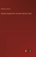 Britain's Deadly Peril