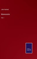 Mamecestre: Vol. I