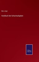 Handbuch der Schachaufgaben