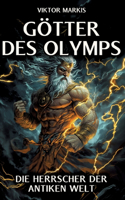 Götter des Olymps - Die Herrscher der antiken Welt