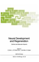 Neural Development and Regeneration: Cellular and Molecular Aspects