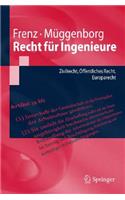 Recht Fur Ingenieure: Zivilrecht, Offentliches Recht, Europarecht