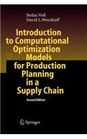 Introduction to Computational Optimization Models for Production Planning in a Supply Chain