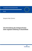 Entwicklung des Anlegerschutzes beim regulaeren Delisting in Deutschland