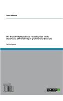 The Transitivity Hypothesis - Investigation on the Importance of Transitivity in Grammar and Discourse