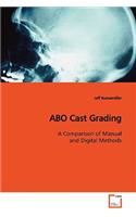 ABO Cast Grading