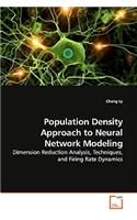 Population Density Approach to Neural Network Modeling