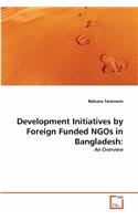 Development Initiatives by Foreign Funded NGOs in Bangladesh