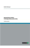 Begründung frühen Fremdsprachenunterrichts: (German)