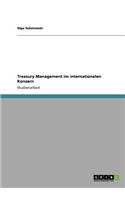 Treasury Management im internationalen Konzern: (German)